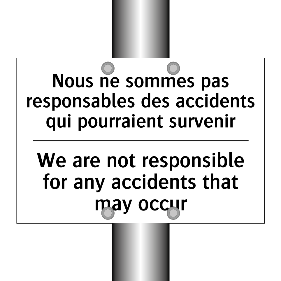 Nous ne sommes pas responsables /.../ - We are not responsible for any /.../