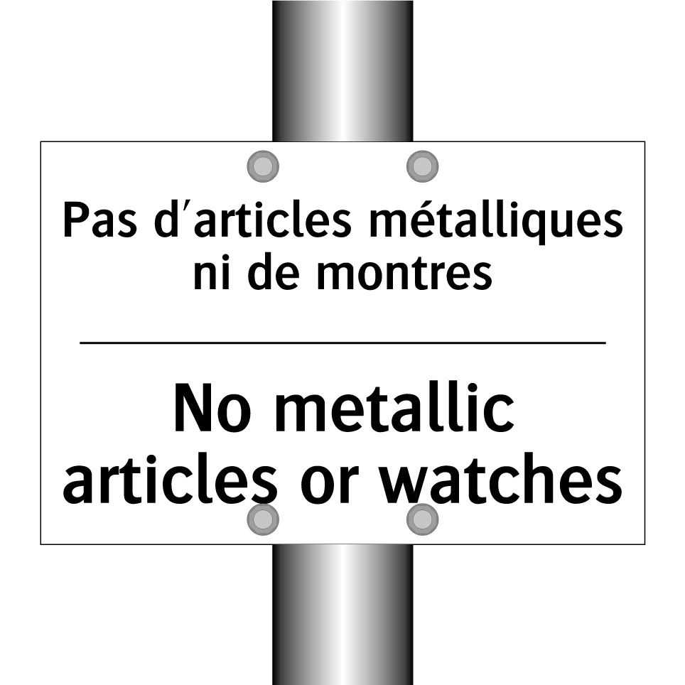 Pas d'articles métalliques ni /.../ - No metallic articles or watches /.../
