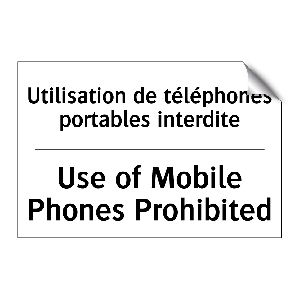 Utilisation de téléphones portables /.../ - Use of Mobile Phones Prohibited /.../