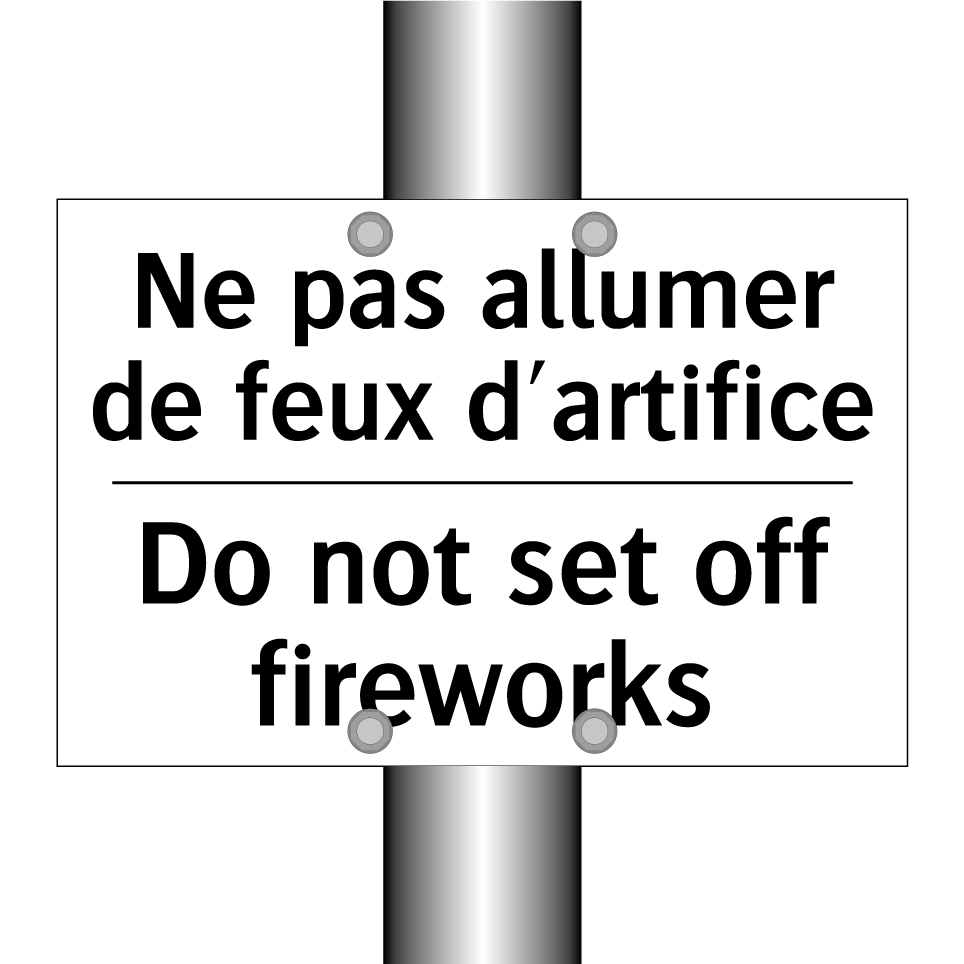 Ne pas allumer de feux d'artifice /.../ - Do not set off fireworks