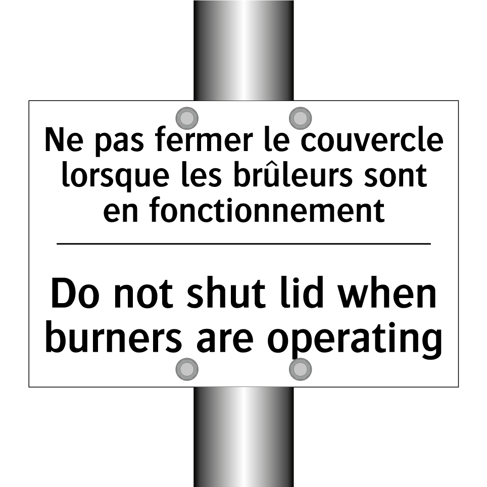 Ne pas fermer le couvercle lorsque /.../ - Do not shut lid when burners are /.../