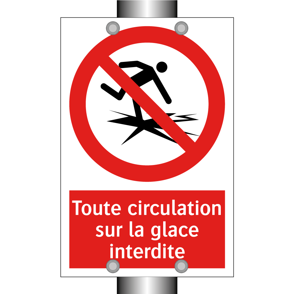 Toute circulation sur la glace interdite