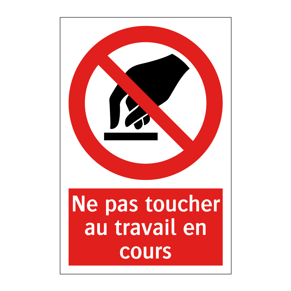 Ne pas toucher au travail en cours