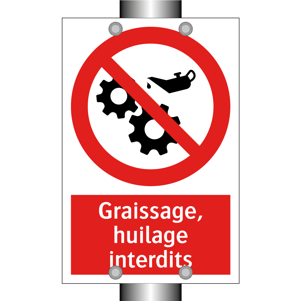 Graissage, huilage interdits