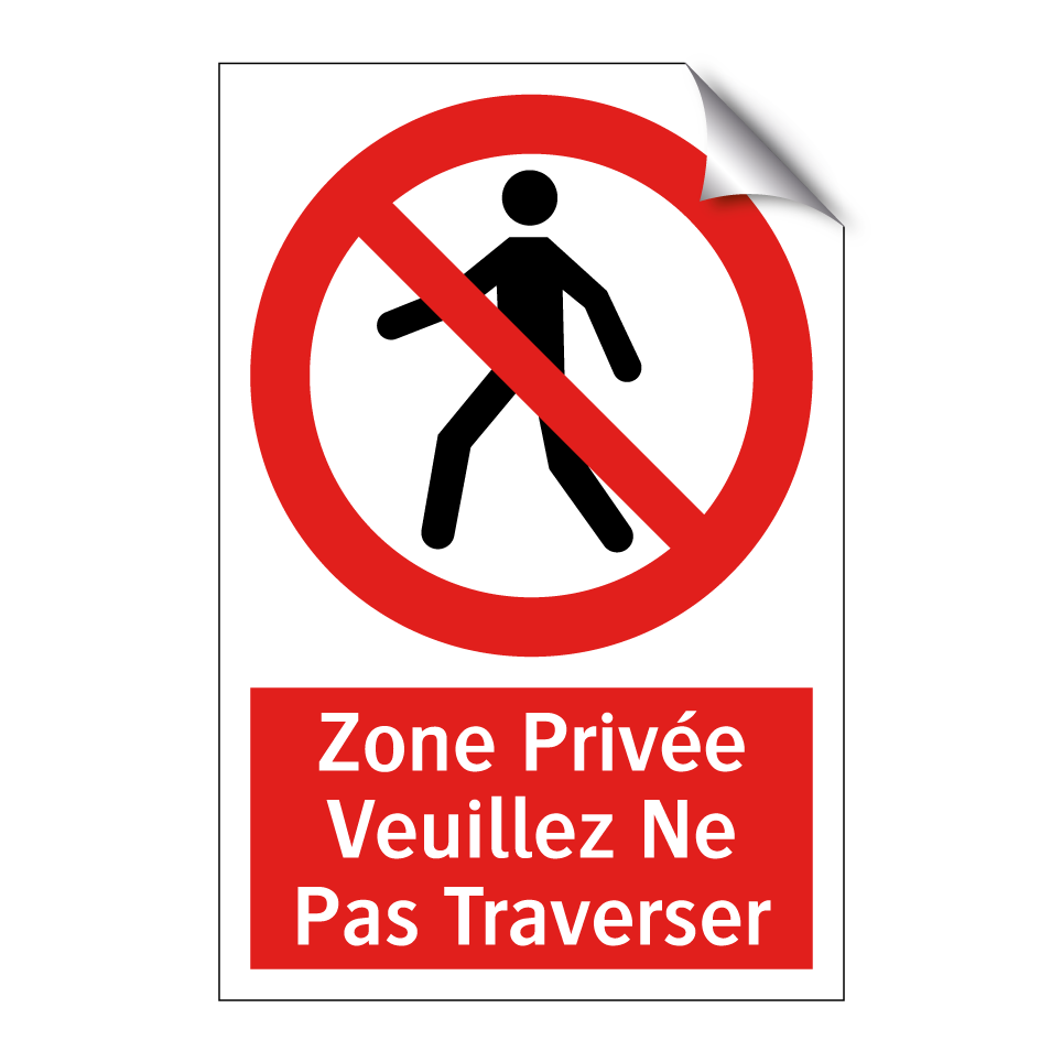 Zone Privée Veuillez Ne Pas Traverser