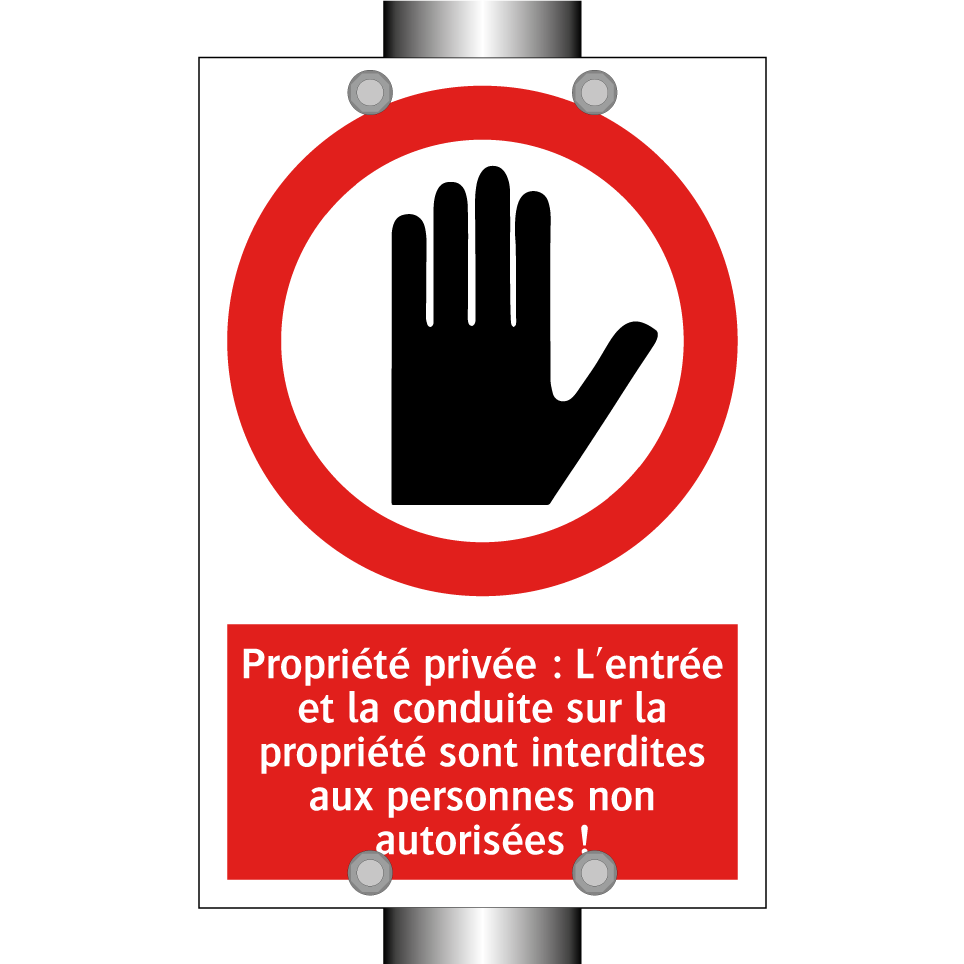 Propriété privée : L'entrée et la conduite sur la propriété sont interdites aux personnes non autorisées !