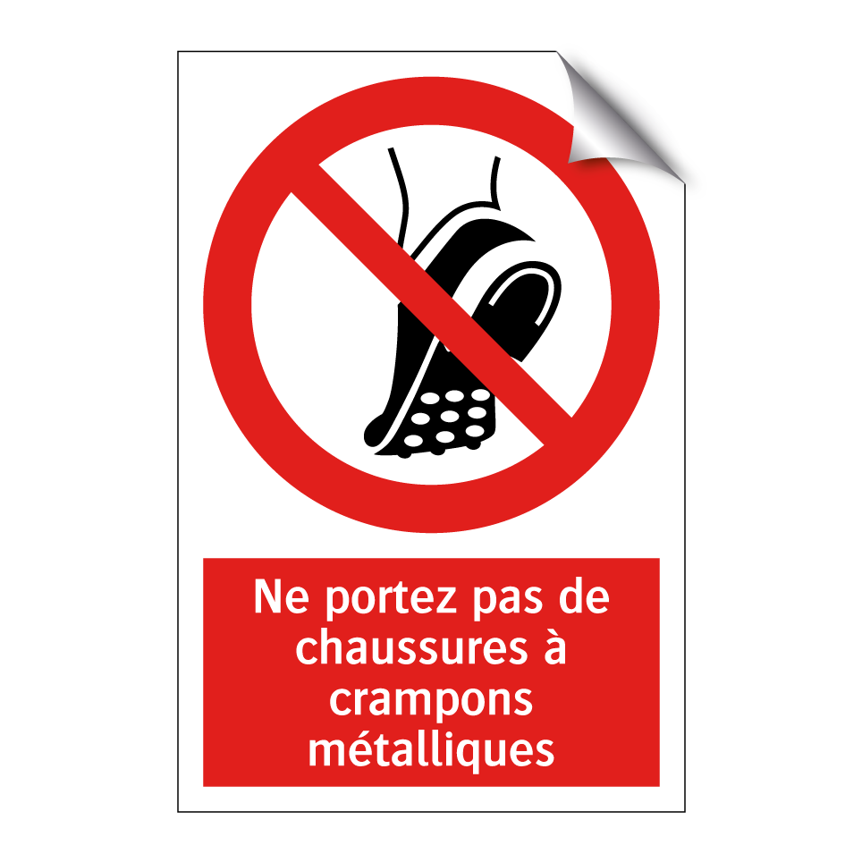 Ne portez pas de chaussures à crampons métalliques
