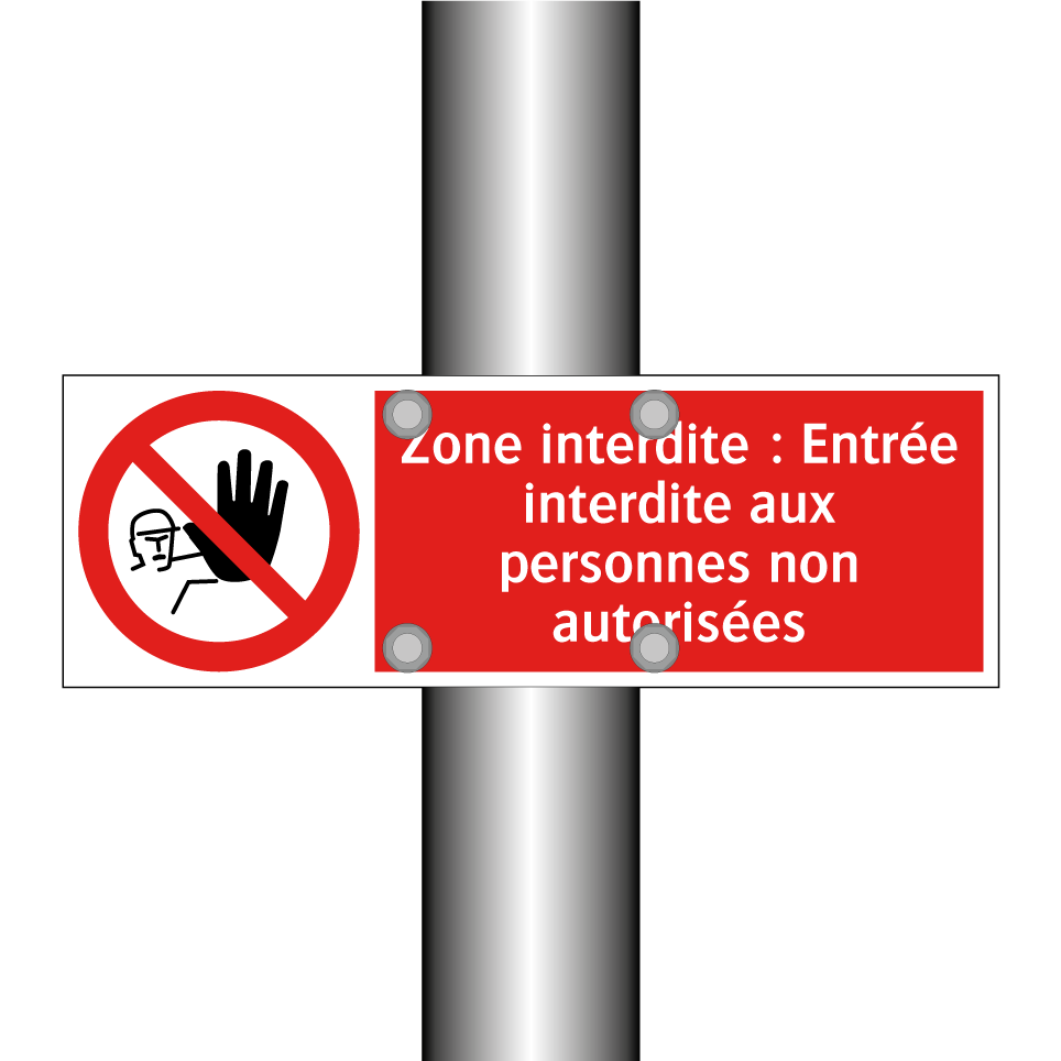 Zone interdite : Entrée interdite aux personnes non autorisées