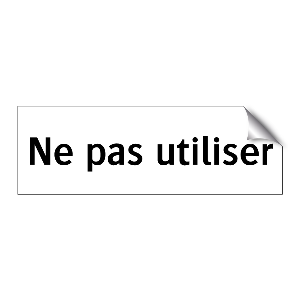 Ne pas utiliser