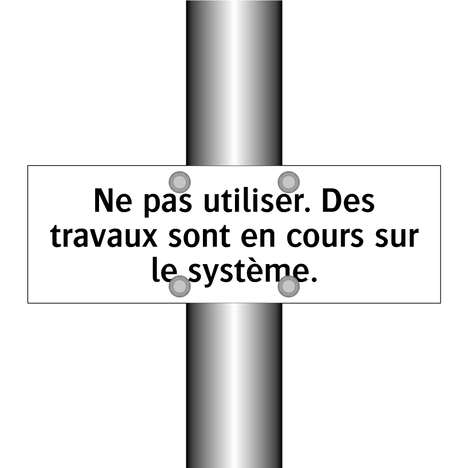 Ne pas utiliser. Des travaux sont en cours sur le système.
