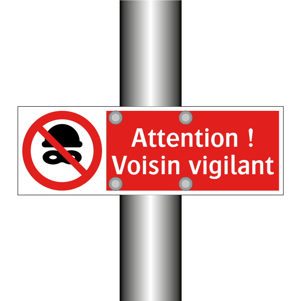 Attention ! Voisin vigilant