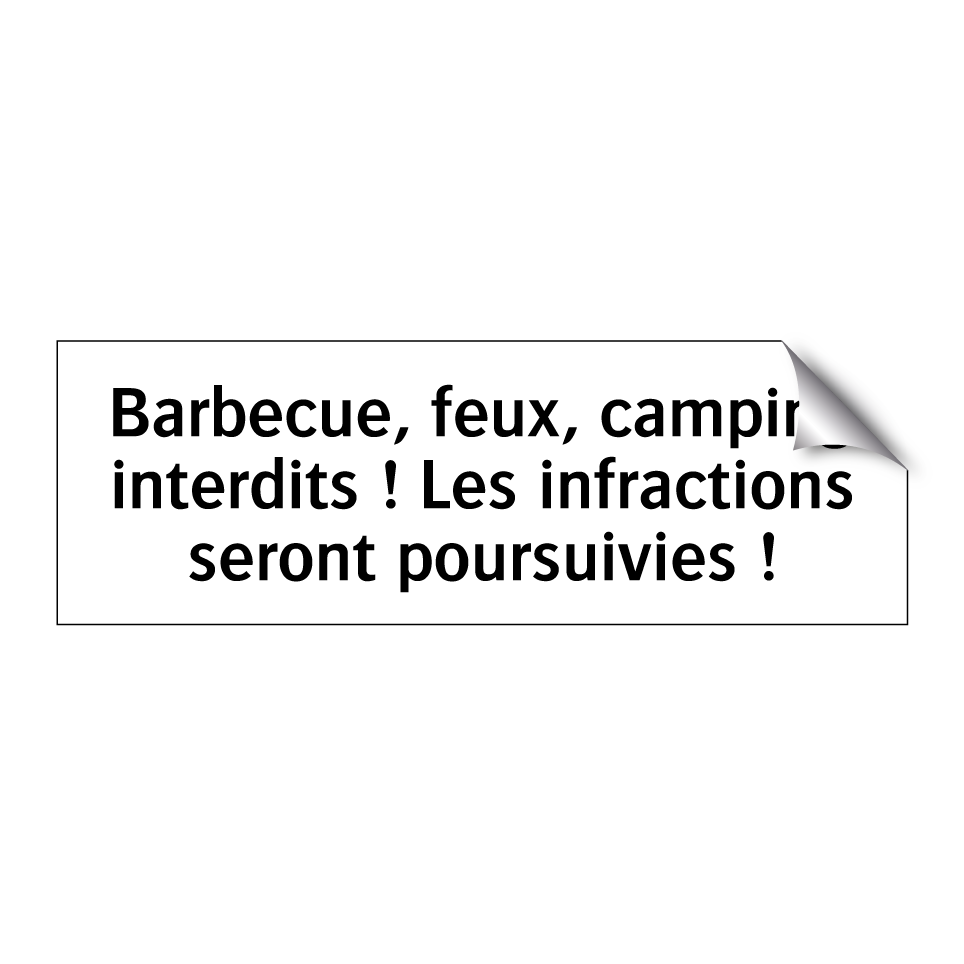 Barbecue, feux, camping interdits ! Les infractions seront poursuivies !