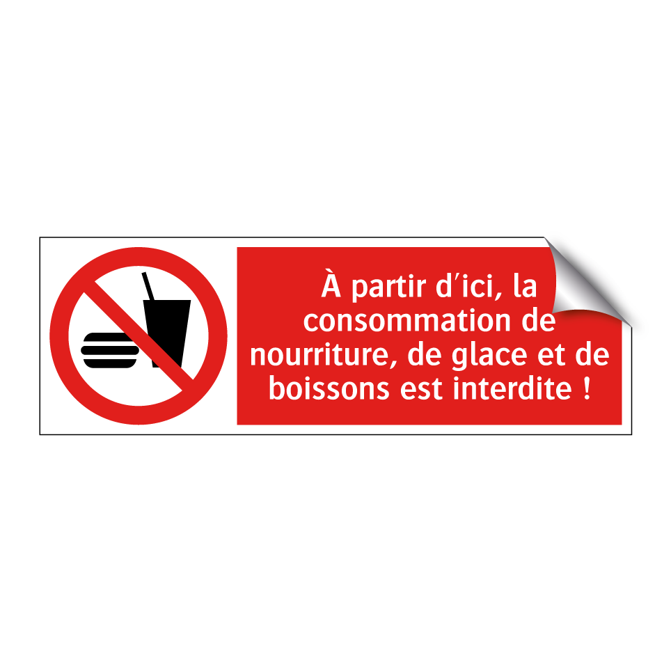 À partir d'ici, la consommation de nourriture, de glace et de boissons est interdite !
