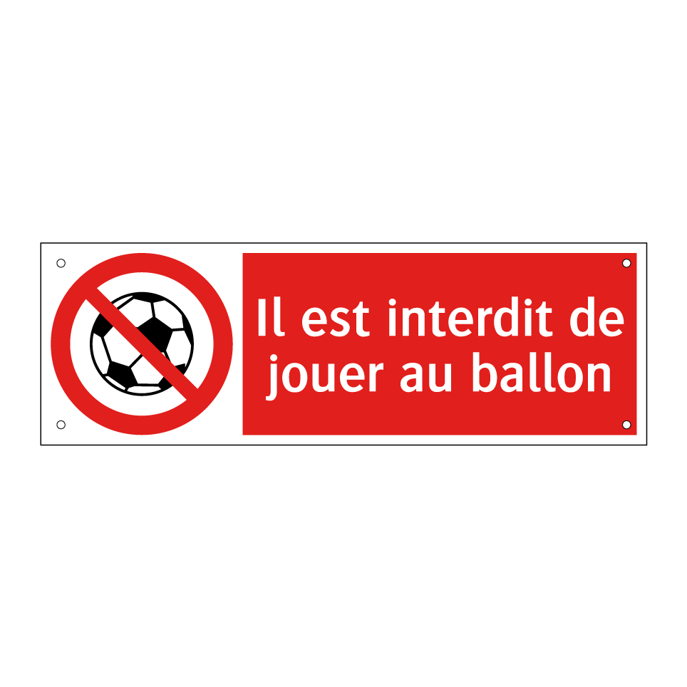 Il est interdit de jouer au ballon