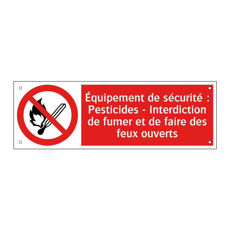 Équipement de sécurité : Pesticides - Interdiction de fumer et de faire des feux ouverts