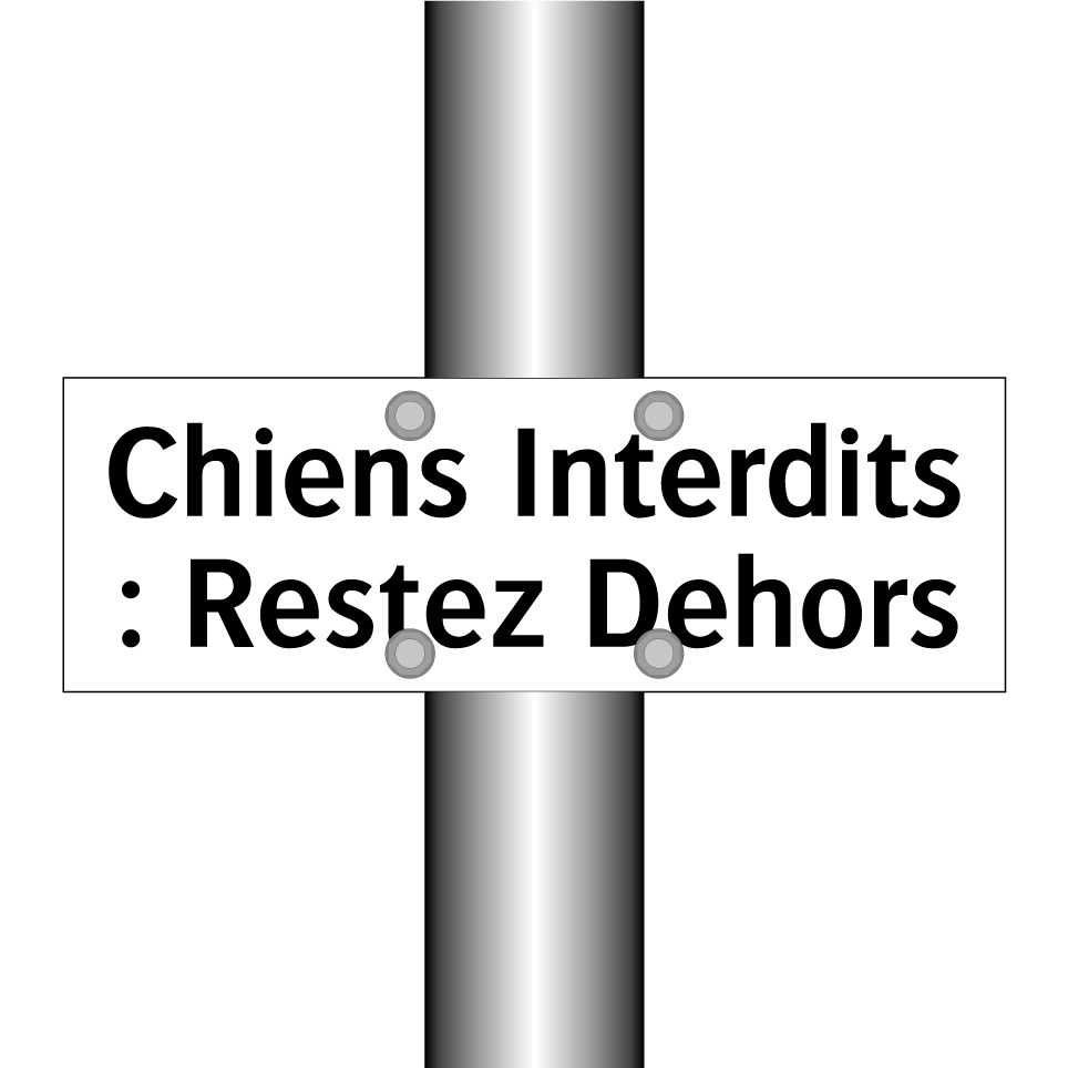 Chiens Interdits : Restez Dehors