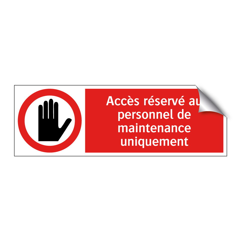 Accès réservé au personnel de maintenance uniquement