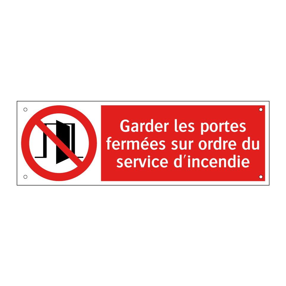 Garder les portes fermées sur ordre du service d'incendie