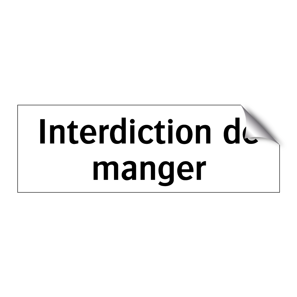 Interdiction de manger