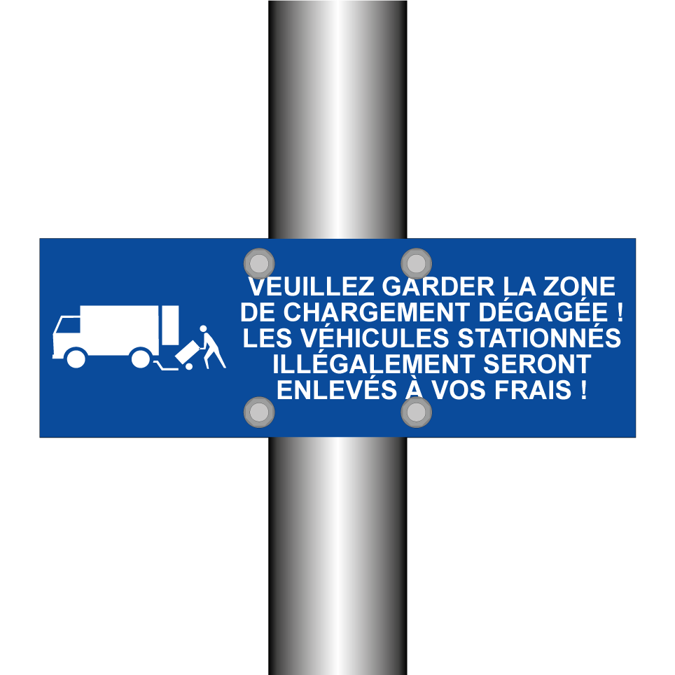 Veuillez garder la zone de chargement dégagée ! Les véhicules stationnés illégalement seront enlevés à vos frais !