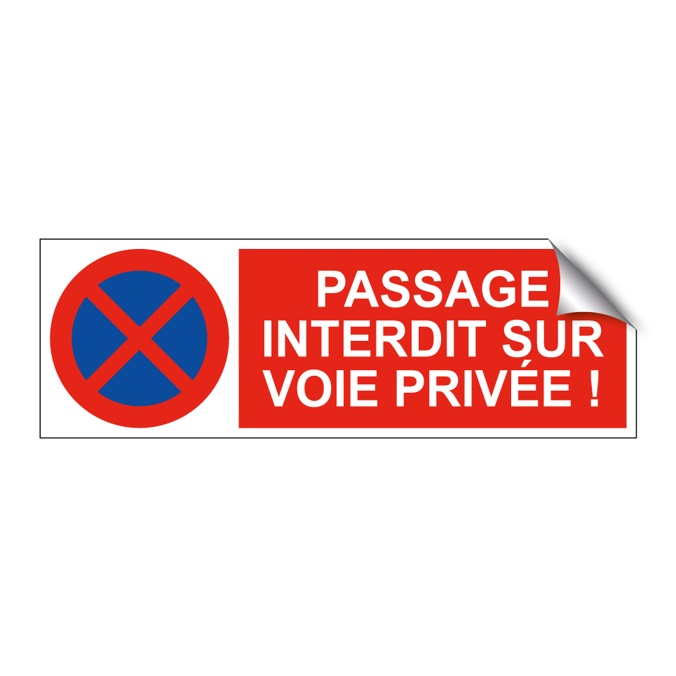 Passage interdit sur voie privée !