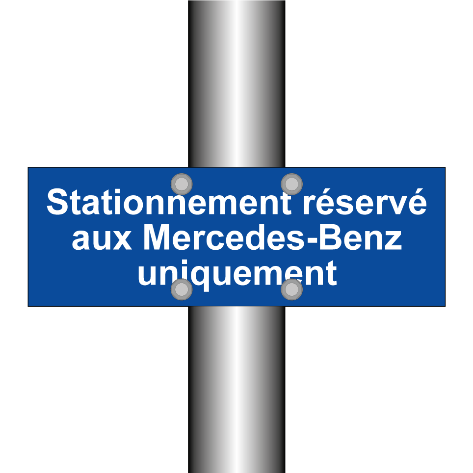 Stationnement réservé aux Mercedes-Benz uniquement