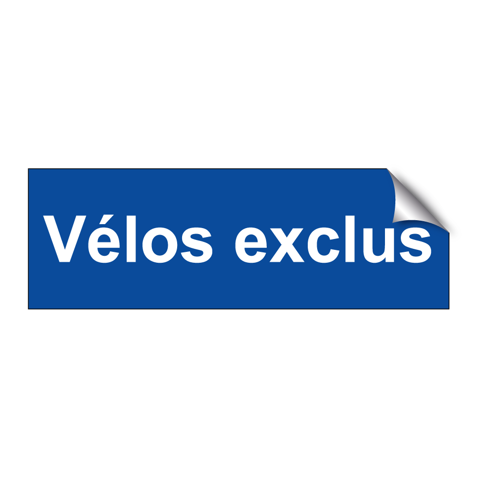 Vélos exclus