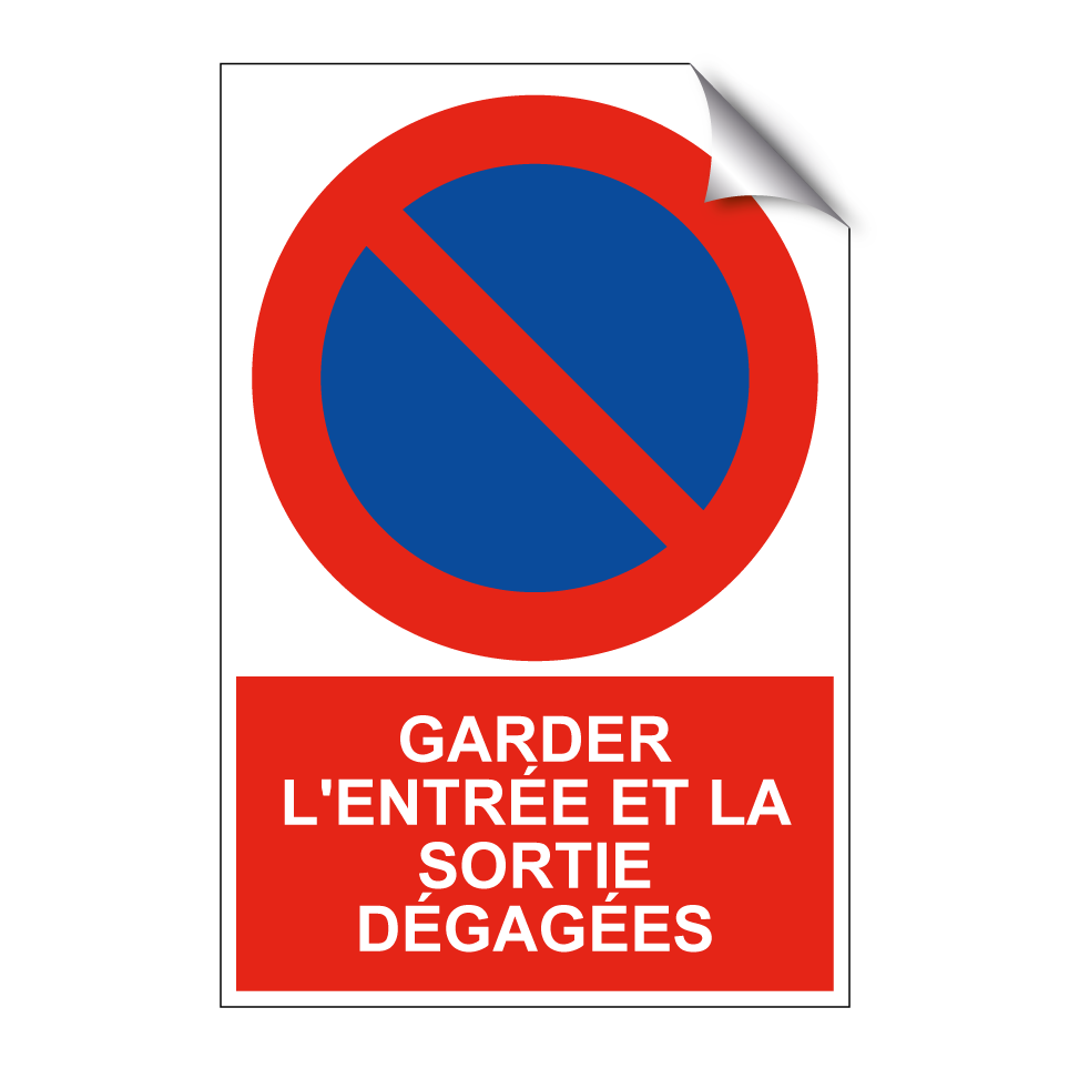 Garder l'entrée et la sortie dégagées