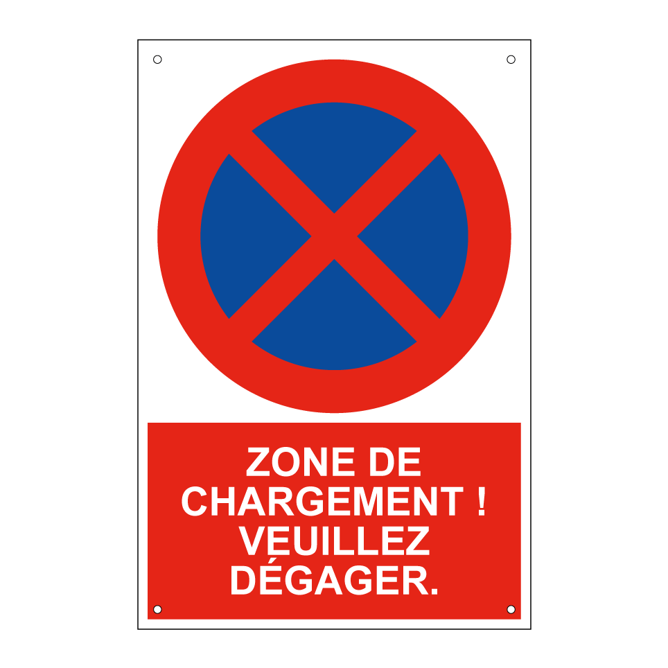 Zone de chargement ! Veuillez dégager.