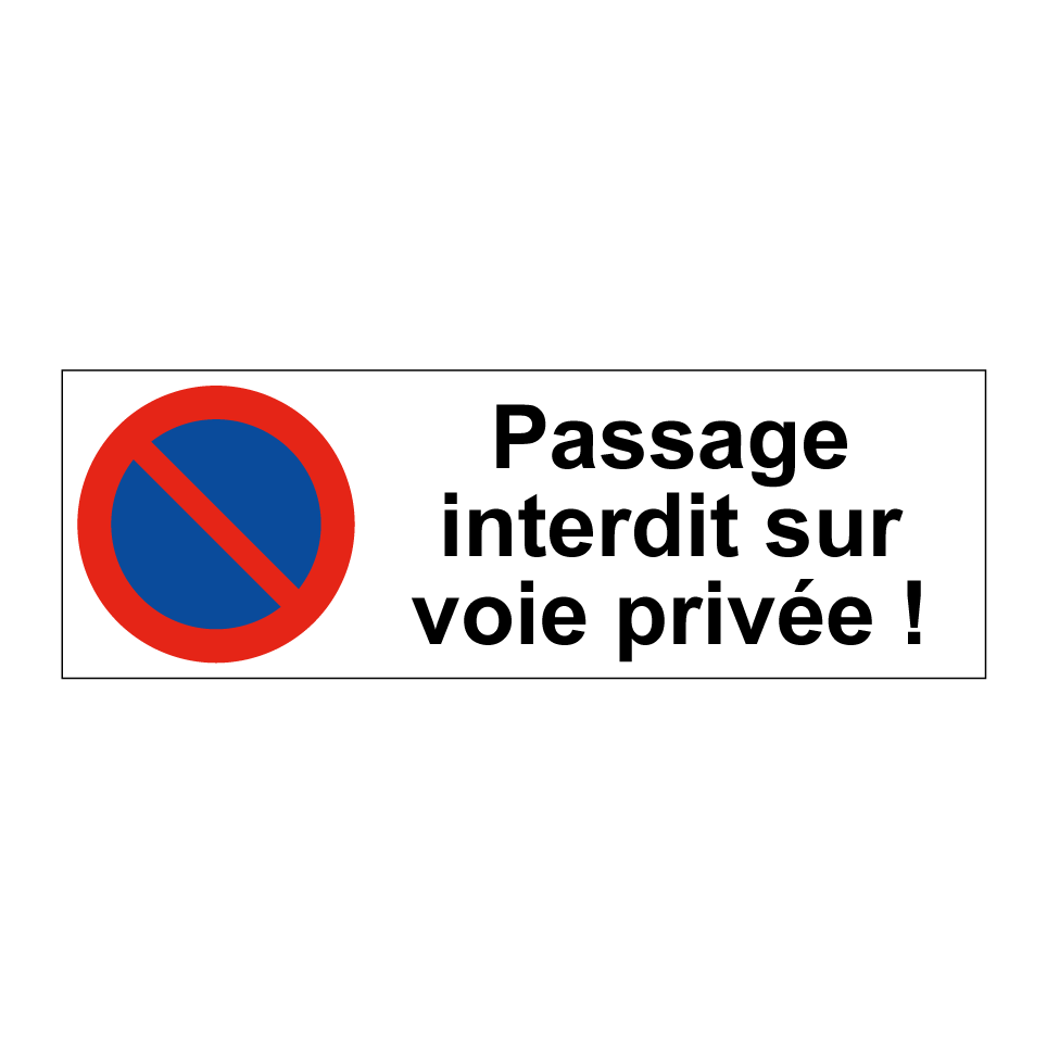Passage interdit sur voie privée !