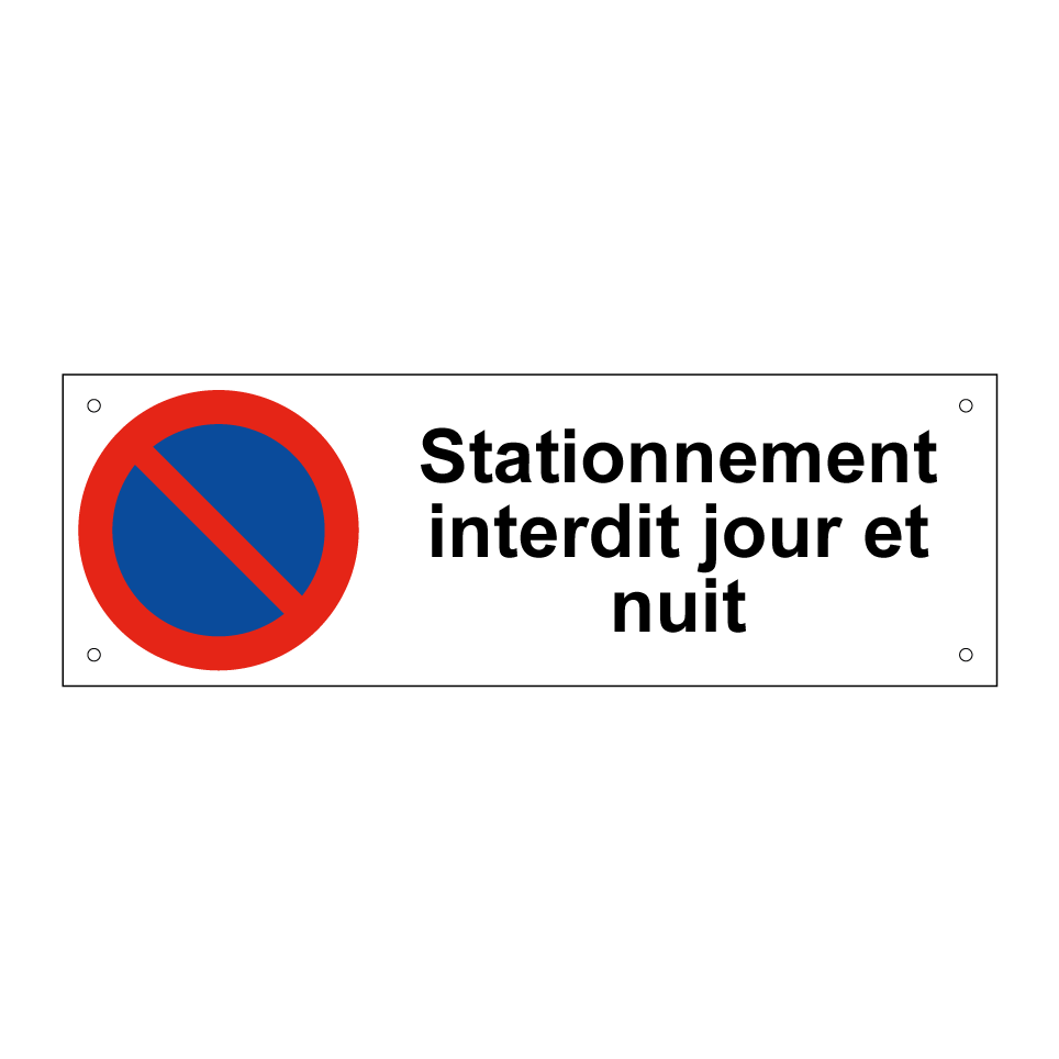Stationnement interdit jour et nuit