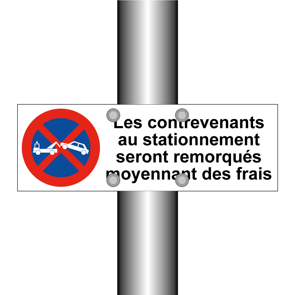 Les contrevenants au stationnement seront remorqués moyennant des frais