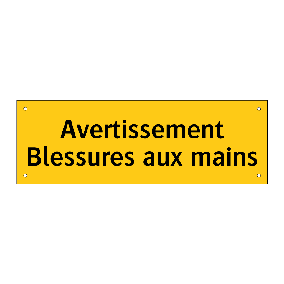 Avertissement Blessures aux mains