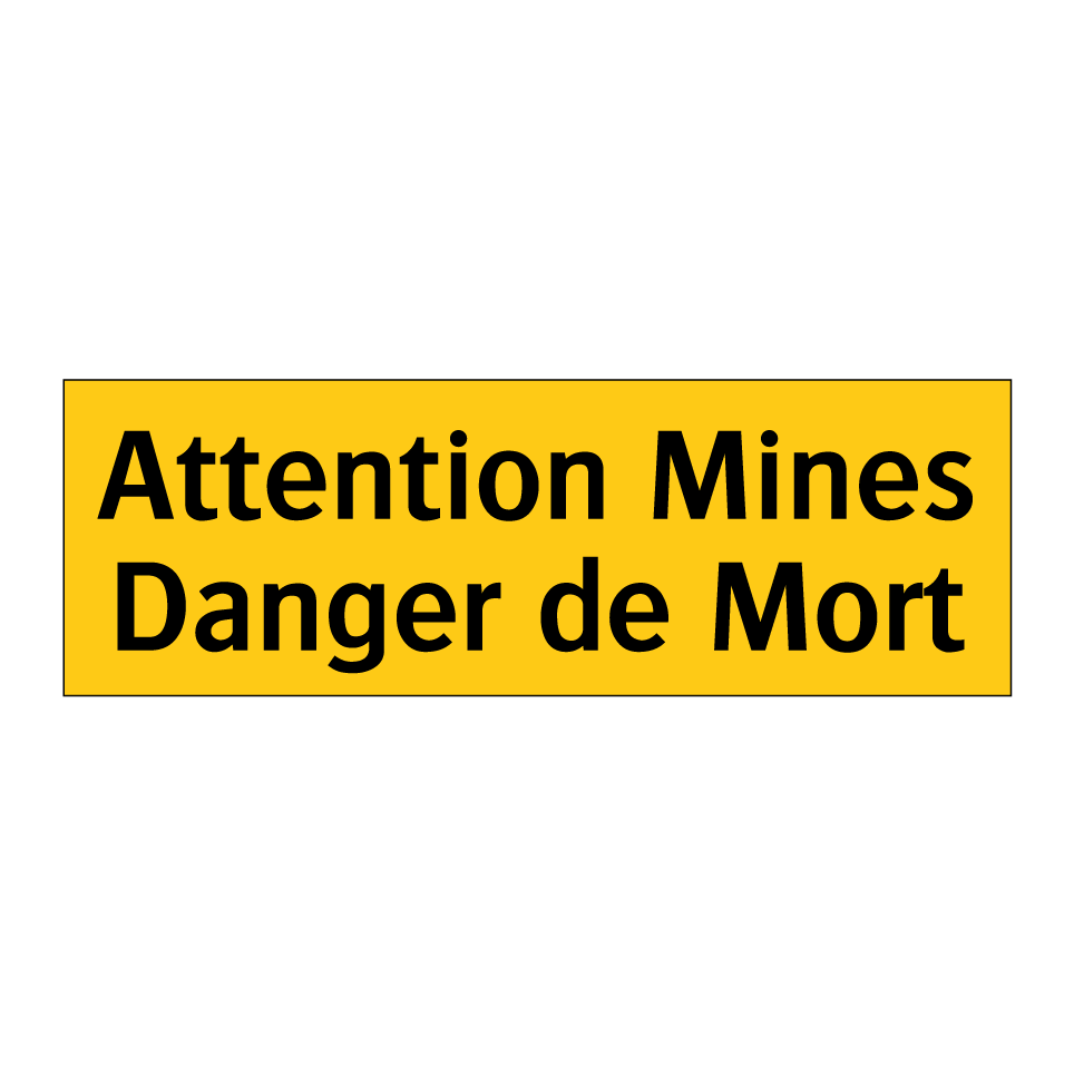 Attention Mines Danger de Mort