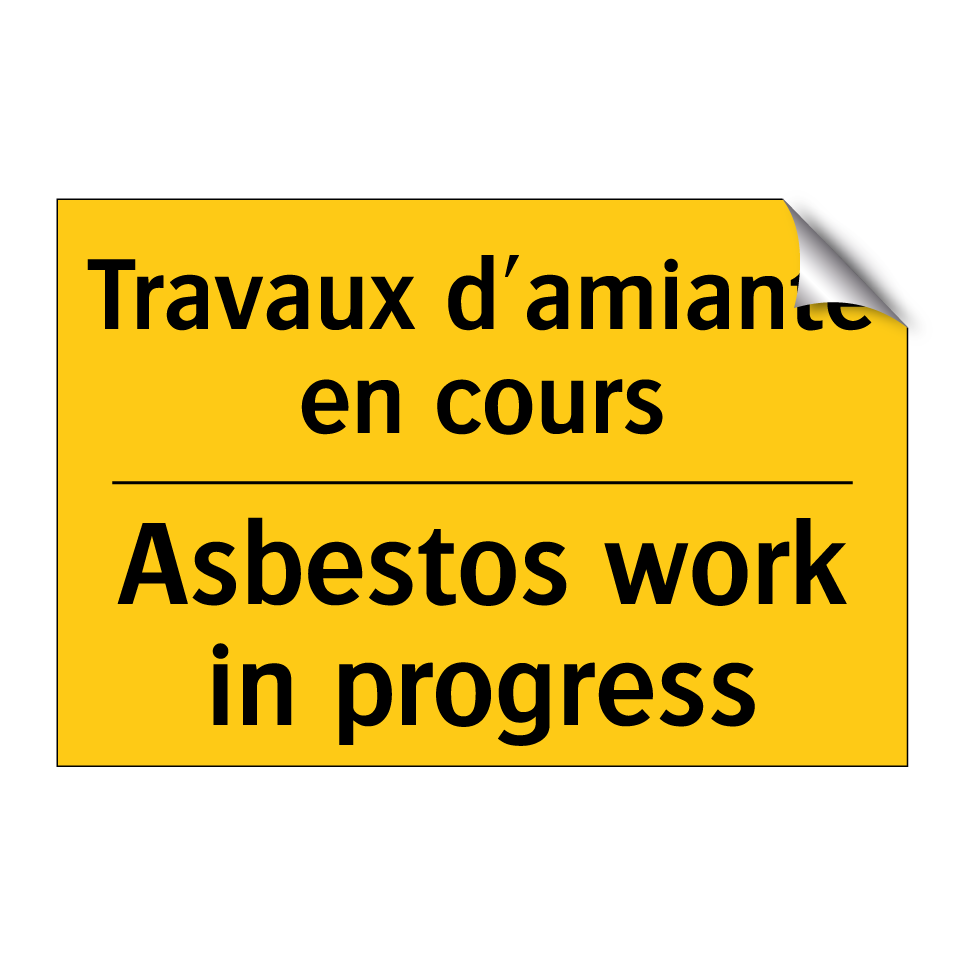 Travaux d'amiante en cours - Asbestos work in progress