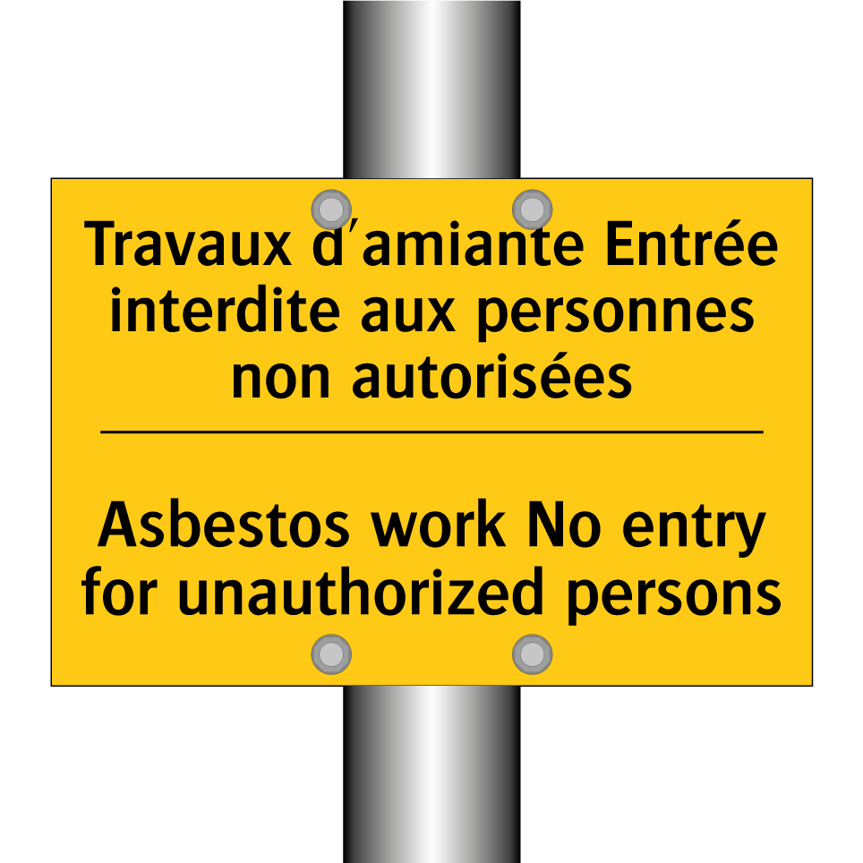 Travaux d'amiante Entrée interdite /.../ - Asbestos work No entry for unauthorized /.../