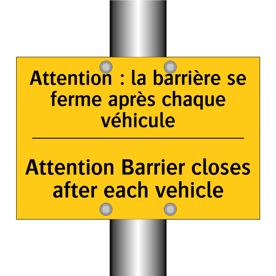 Attention : la barrière se ferme /.../ - Attention Barrier closes after /.../