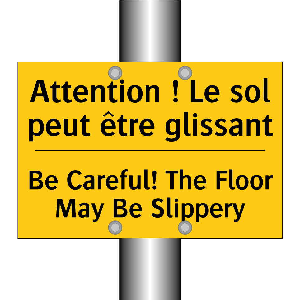 Attention ! Le sol peut être glissant /.../ - Be Careful! The Floor May Be Slippery /.../