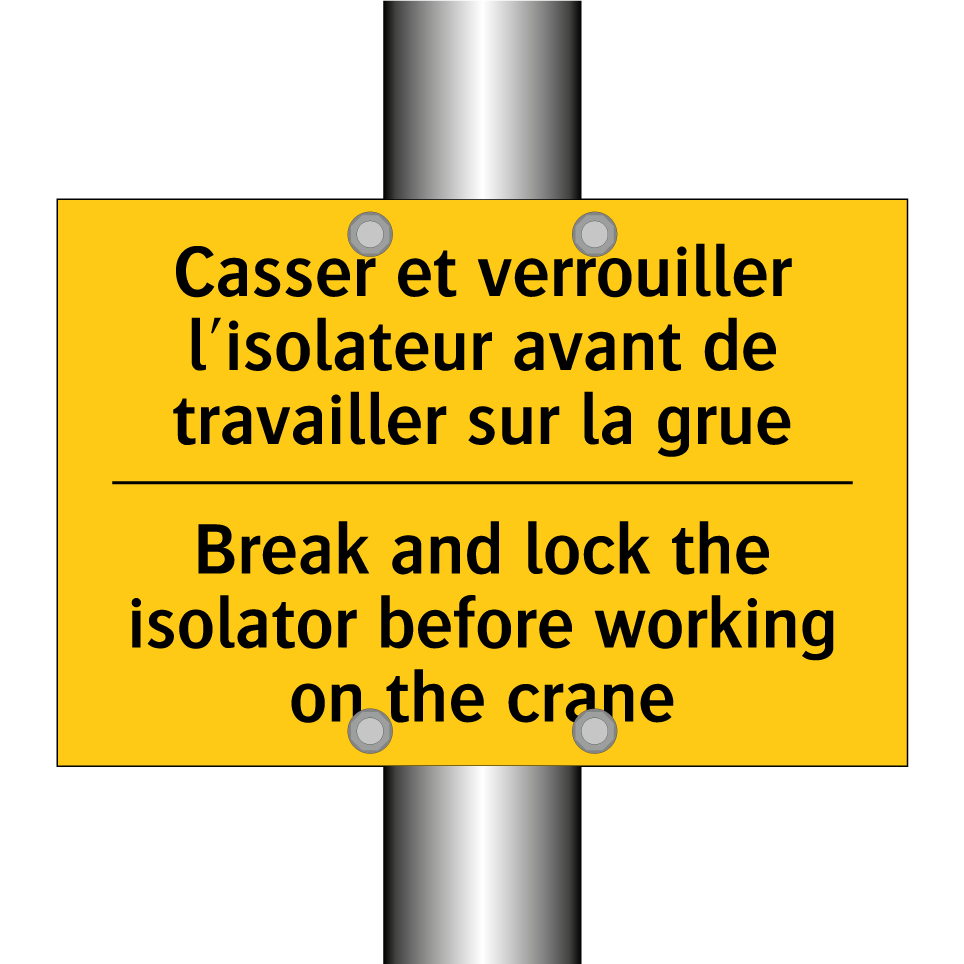 Casser et verrouiller l'isolateur /.../ - Break and lock the isolator before /.../