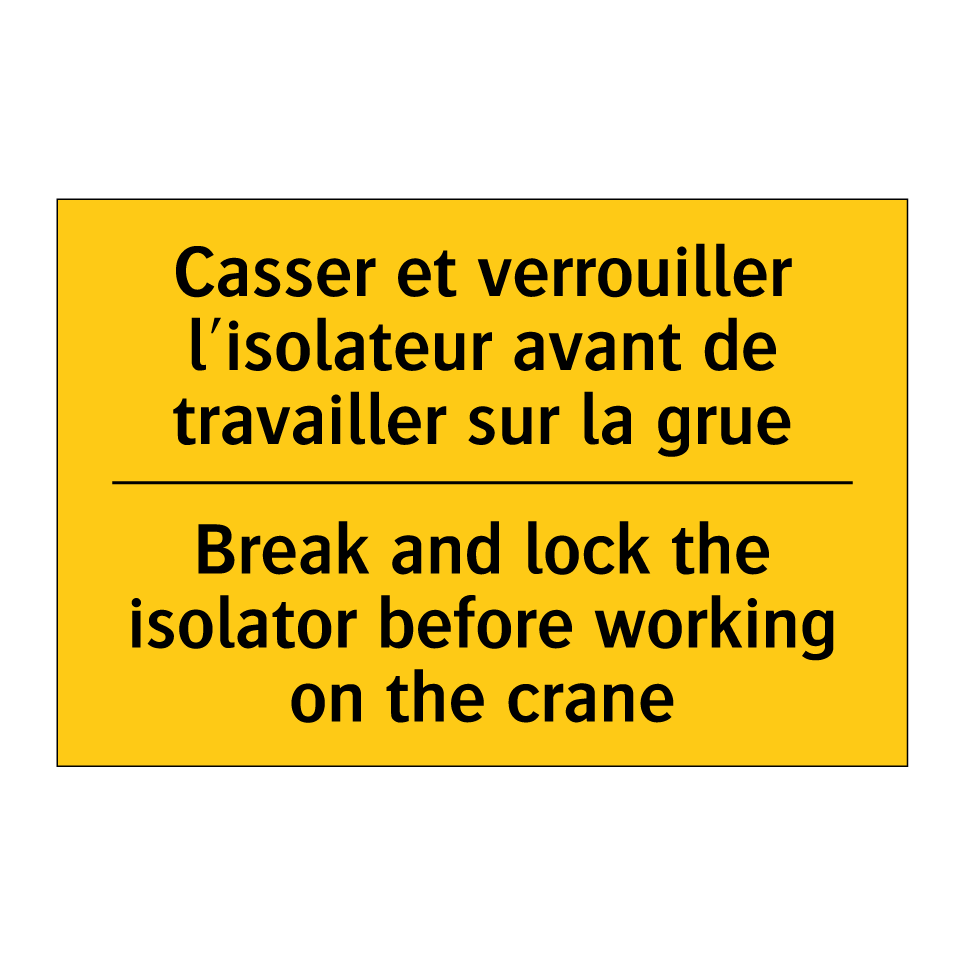 Casser et verrouiller l'isolateur /.../ - Break and lock the isolator before /.../