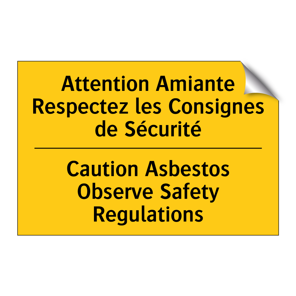 Attention Amiante Respectez les /.../ - Caution Asbestos Observe Safety /.../