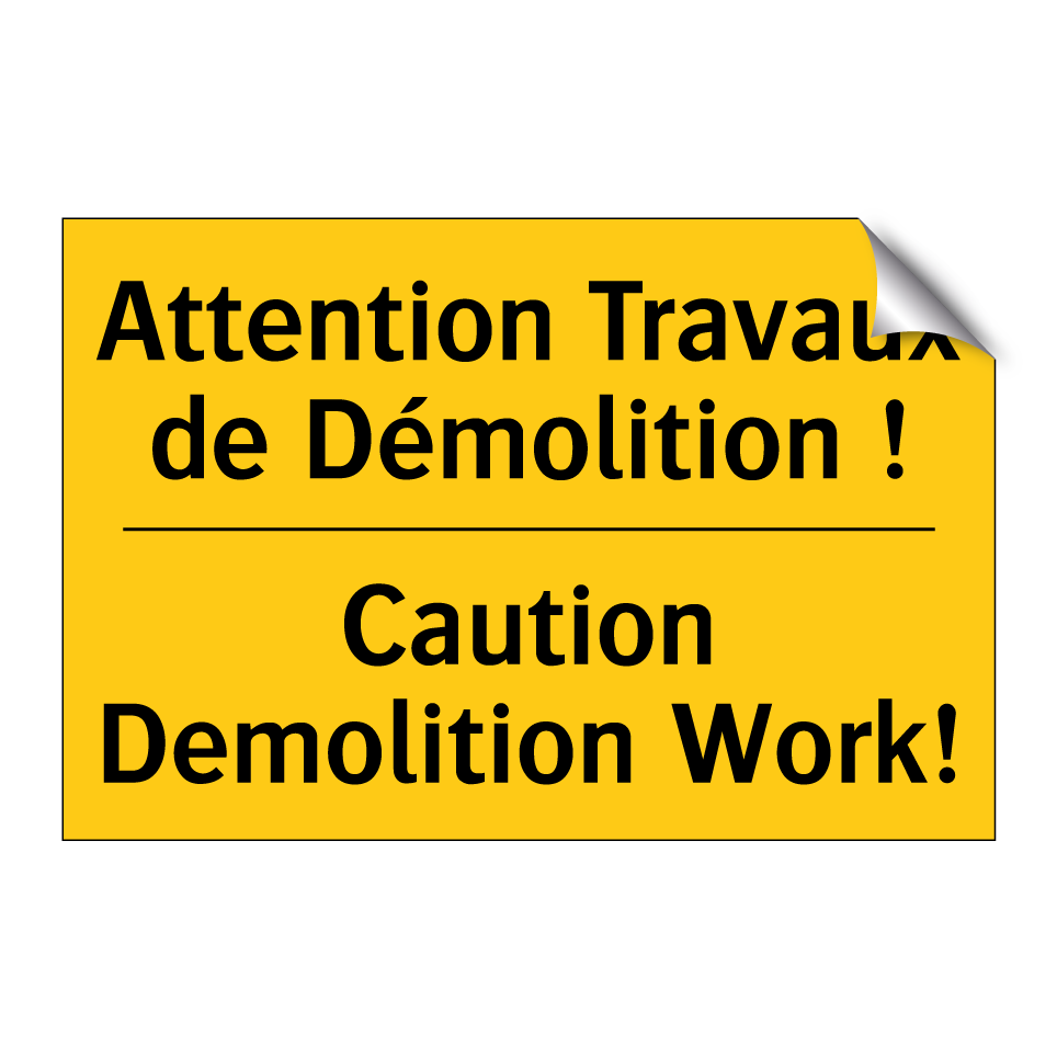 Attention Travaux de Démolition /.../ - Caution Demolition Work!