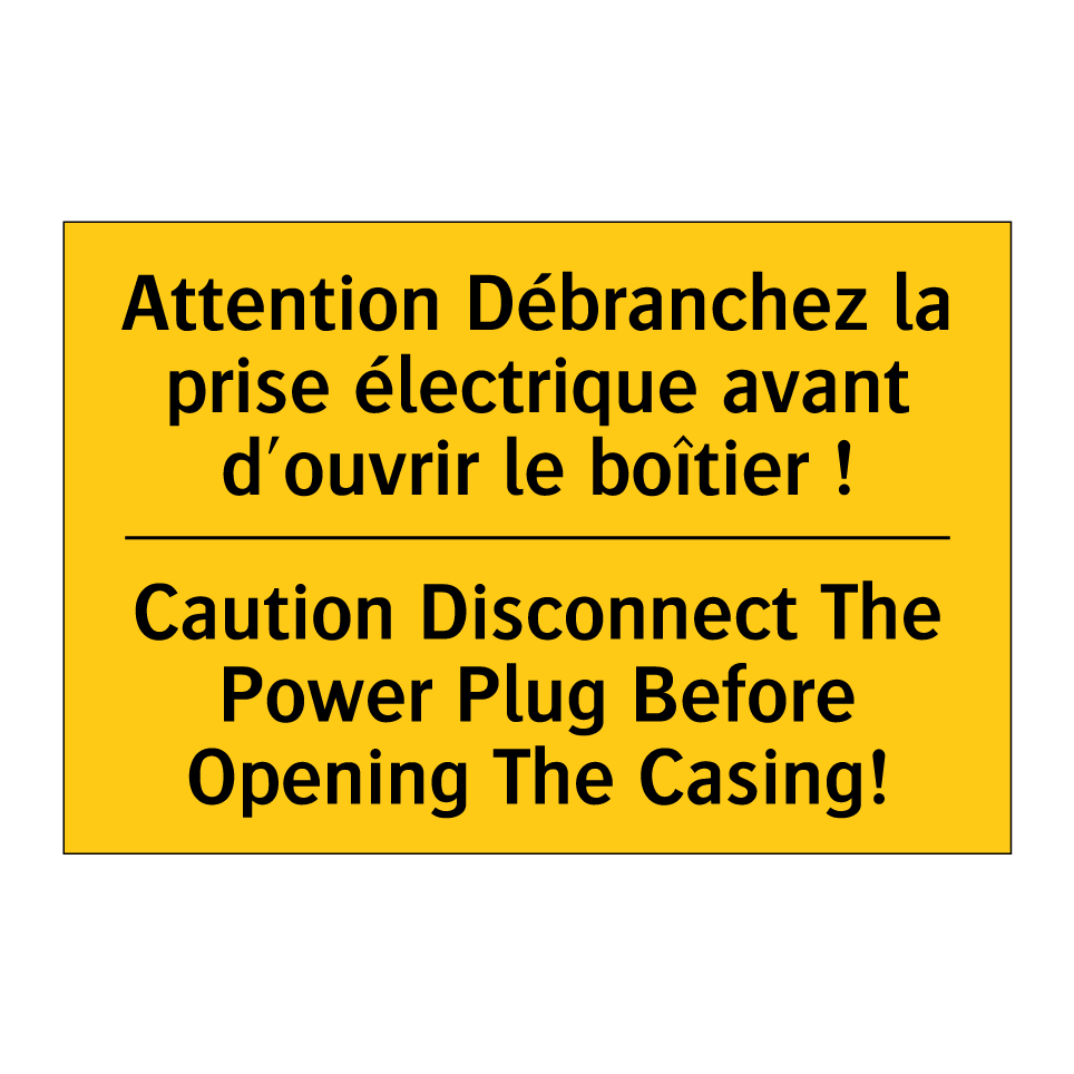 Attention Débranchez la prise /.../ - Caution Disconnect The Power Plug /.../
