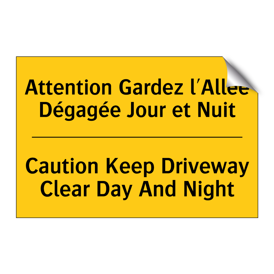 Attention Gardez l'Allée Dégagée /.../ - Caution Keep Driveway Clear Day /.../