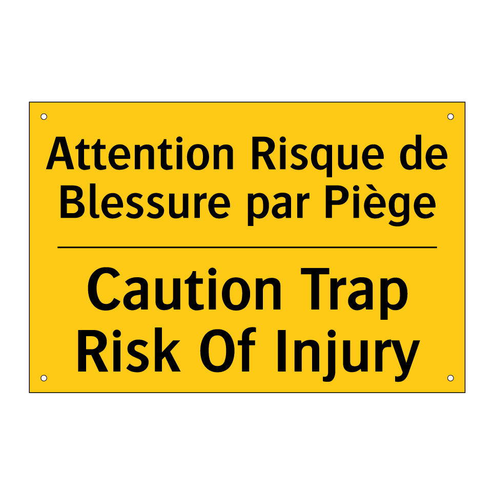 Attention Risque de Blessure par /.../ - Caution Trap Risk Of Injury