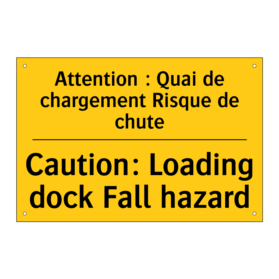 Attention : Quai de chargement /.../ - Caution: Loading dock Fall hazard /.../