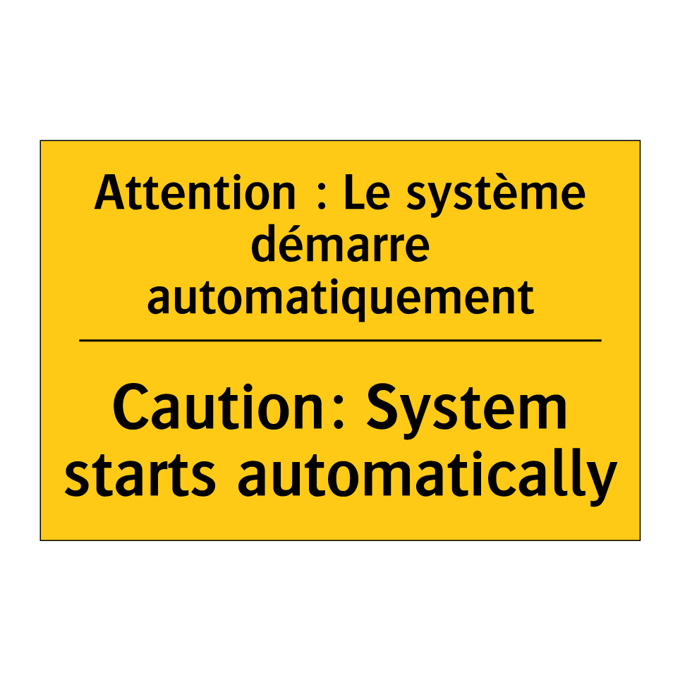 Attention : Le système démarre /.../ - Caution: System starts automatically /.../