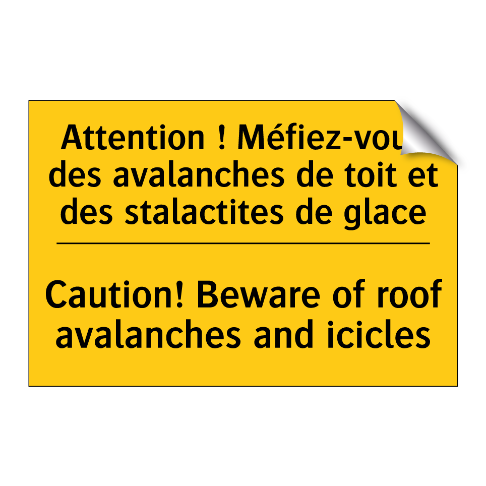 Attention ! Méfiez-vous des avalanches /.../ - Caution! Beware of roof avalanches /.../