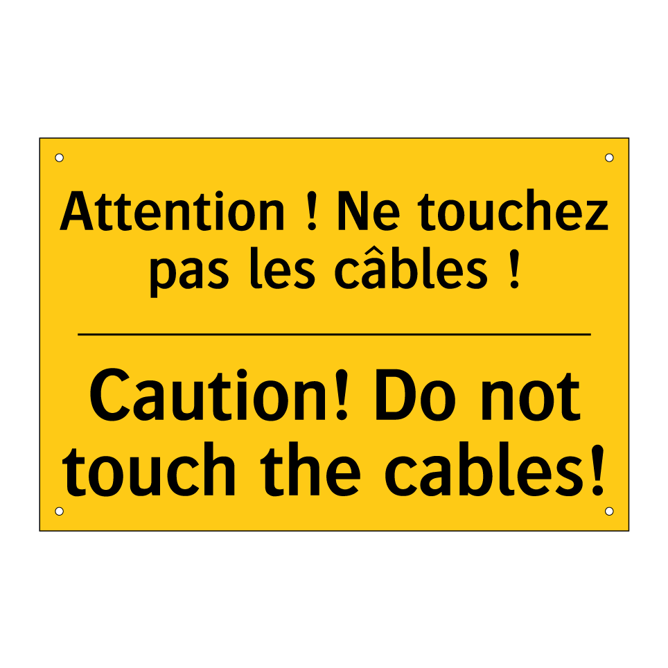 Attention ! Ne touchez pas les /.../ - Caution! Do not touch the cables! /.../