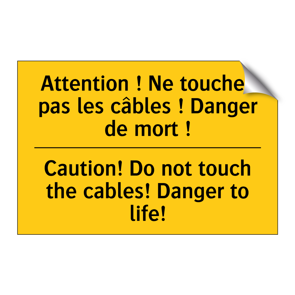 Attention ! Ne touchez pas les /.../ - Caution! Do not touch the cables! /.../